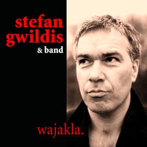 Wajakla - Stefan Gwildis
