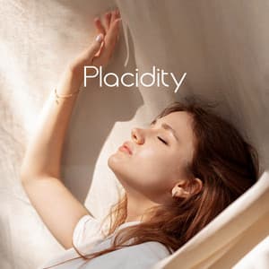 Placidity: Deeply Restorative Sleep Music - Deep Sleep Sanctuary
