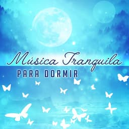 Música Tranquila para Dormir - Academia de Música de Piano para Dormir