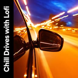 Chill Drives with Lofi - Aesthetic Music