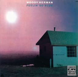 Feelin' So Blue - Woody Herman