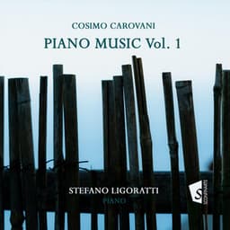 Cosimo Carovani: Piano Music, Vol. 1 - Cosimo Carovani