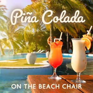 Piña Colada on the Beach Chair: Summer Reggae Jazz for Exotic Cocktail Lounge - Positive Reggae Vibrations