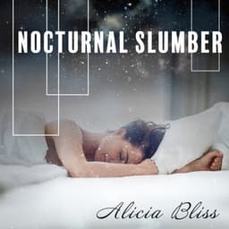Nocturnal Slumber - Alicia Bliss