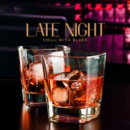 Late Night Chill with Blues - Royal Blues New Town