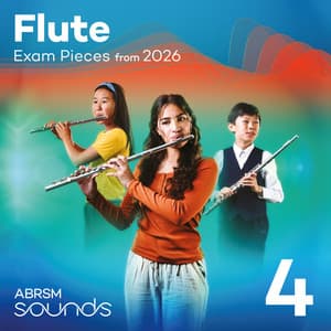 Flute Exam Pieces from 2026, ABRSM Grade 4 - ABRSM
