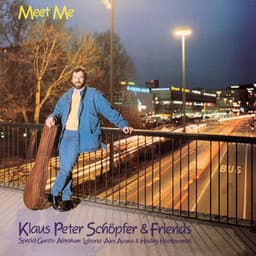 Meet Me - Klaus Peter Schöpfer & Friends - Klaus-Peter Schöpfer
