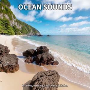 #1 Ocean Sounds for Sleep, Relaxing, Yoga, Noise Pollution - Ocean Sounds Collection