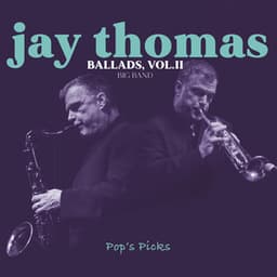 Jay Thomas, BALLADS, Vol.II, Big Band - Jay Thomas