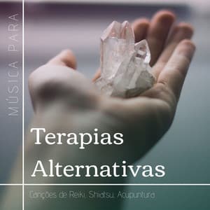 Música para Terapias Alternativas: Canções de Reiki, Shiatsu, Acupuntura - Relaxamento Soundscape