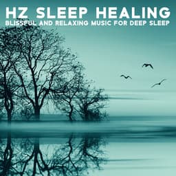 Hz Sleep Healing: Blissful and Relaxing Music for Deep Sleep, Meditation by Soothing Relaxation - Sleep Music 432Hz