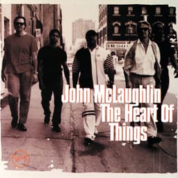 The Heart Of Things - John McLaughlin
