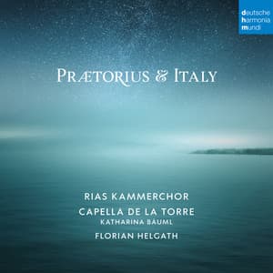 Praetorius and Italy - RIAS Kammerchor