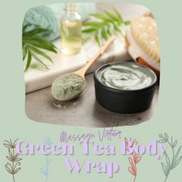 Green Tea Body Wrap - Massage Virtuor