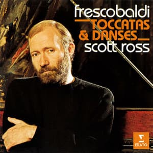 Frescobaldi: Toccatas et danses - Girolamo Frescobaldi