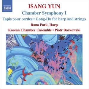Yun: Chamber Symphony I / Tapis / Gong-Hu - Isang Yun