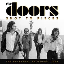 Shot To Pieces - The Doors