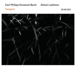C.P.E. Bach: Tangere - Works for Solo Keyboard - Carl Philipp Emanuel Bach