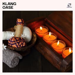 Klang Oase - Entspannungsmusik Spa