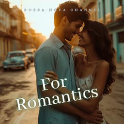 For Romantics - Bossa Nova Channel