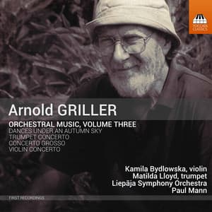 Arnold Griller: Orchestral Music, Vol. 3 - Arnold Griller