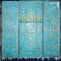 Liza Lim: The Heart's Ear - Liza Lim