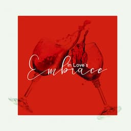 In Love's Embrace: Background Jazz for a Perfect Date, Dinner for Two, Romantic Jazz Vibes - Background Music Masters