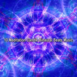 10 Meditation Candle Binaural Beats Music - Binaural Beat Brainwave Subliminal Systems