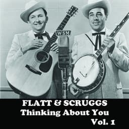 Thinking About You, Vol. 1 - Flatt & Scruggs