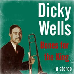 Bones for the King - Dicky Wells