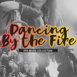 Dancing By the Fire. Shamanic Healing Ritual - Shamanic New Age Maker