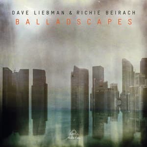 Balladscapes - Dave Liebman
