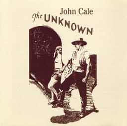 The Unknown - John Cale
