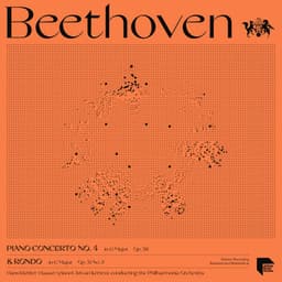 Beethoven: Piano Concerto No. 4 in G Major, Op. 58 & Rondo in G Major, Op. 51 No. 2 - Ludwig van Beethoven