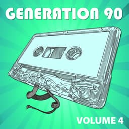 Generation 90 Vol. 4 - Generation 90