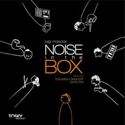 Noise in the Box - Luigi Masciari