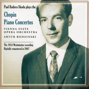 Paul Badura- Skoda plays the Chopin Piano Concertos - Frédéric Chopin