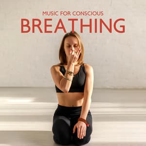 Music for Conscious Breathing - Deep Buddhist Meditation Music Set