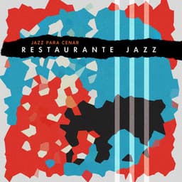 Restaurante Jazz - Jazz para Cenar