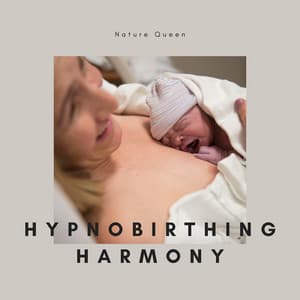 Hypnobirthing Harmony: Soothing Nature for Birth and Relaxation - Nature Queen