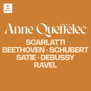 Scarlatti, Beethoven, Schubert, Satie, Debussy, Ravel... - Anne Queffélec