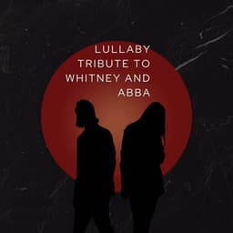 Lullaby Tribute To Whitney and ABBA - My Baby Beethoven