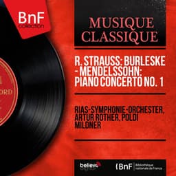 R. Strauss: Burleske - Mendelssohn: Piano Concerto No. 1 - RIAS-Symphonie-Orchester