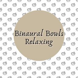 Binaural Bowls Relaxing - Tibetan Eclipse
