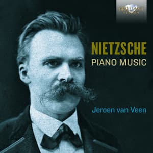 Nietzsche: Complete Piano Music - Friedrich Nietsche