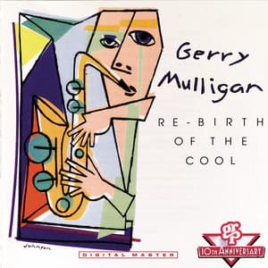 Re-Birth Of The Cool - Gerry Mulligan