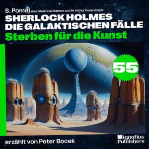 Sterben für die Kunst - Sherlock Holmes - Die galaktischen Fälle