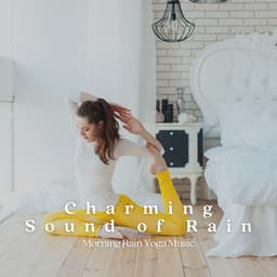 Charming Sound of Rain: Morning Rain Yoga Music - Smooth Dinner Jazz