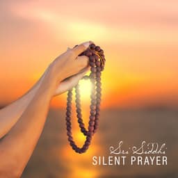 Silent Prayer - Sri Siddhi