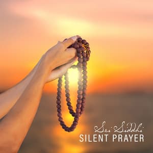 Silent Prayer - Sri Siddhi